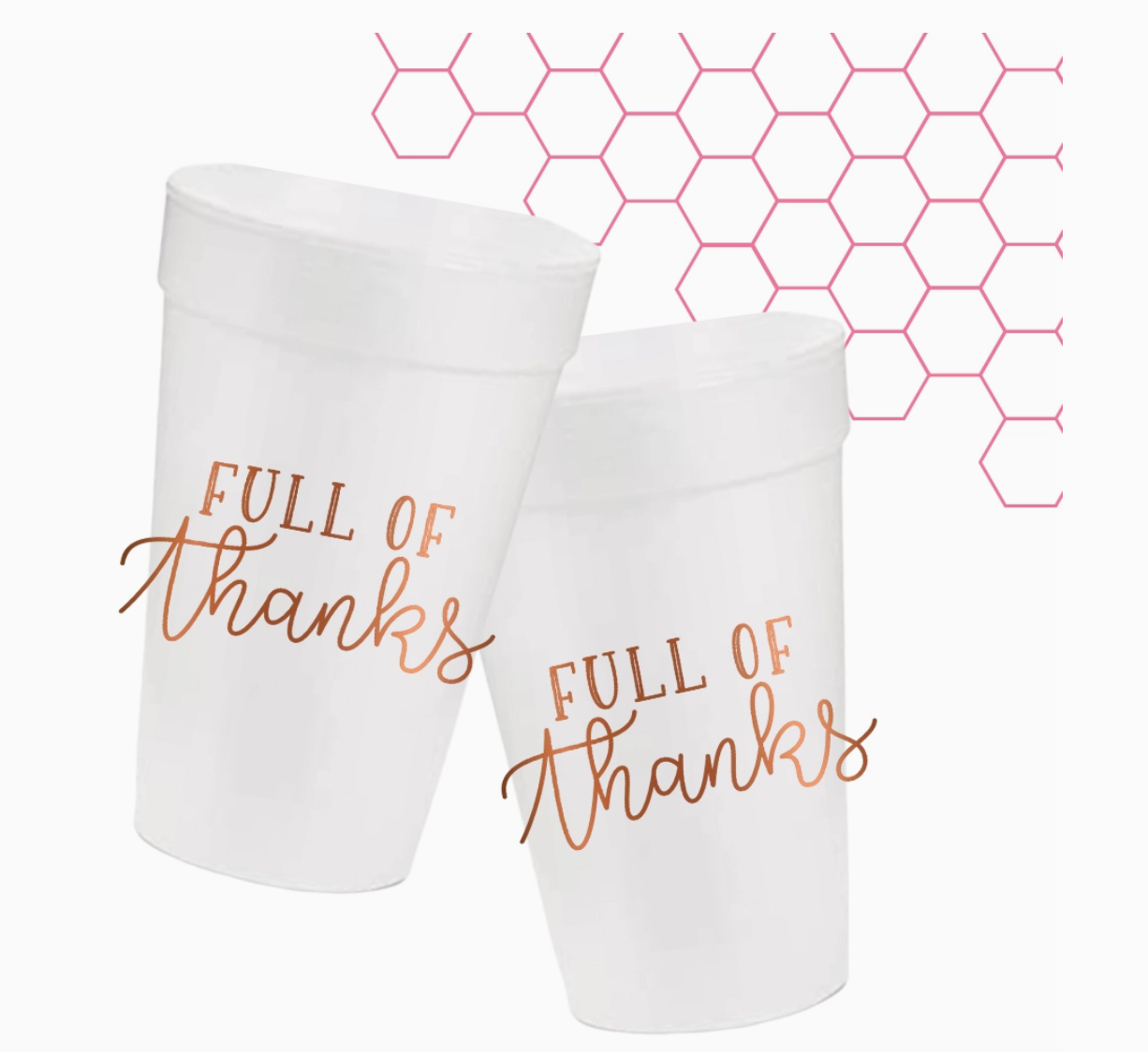 Full of Thanks Foam Cups