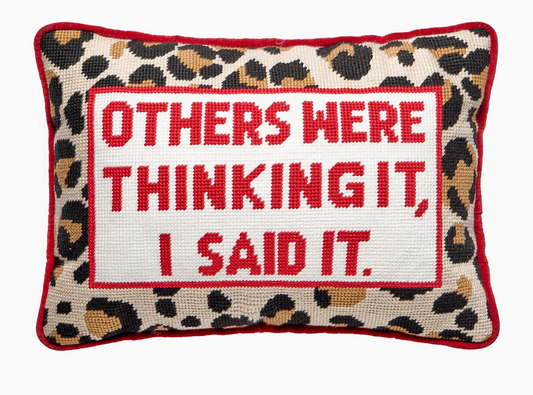 'Others Were Thinking It' Embroidered Pillow