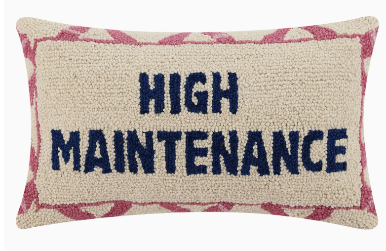 'High Maintenance' Hook Wool Pillow